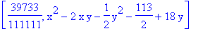 [39733/111111, x^2-2*x*y-1/2*y^2-113/2+18*y]